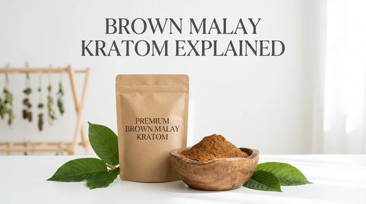 Brown Malay Kratom Explained