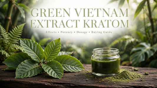 Green Vietnam Extract Kratom