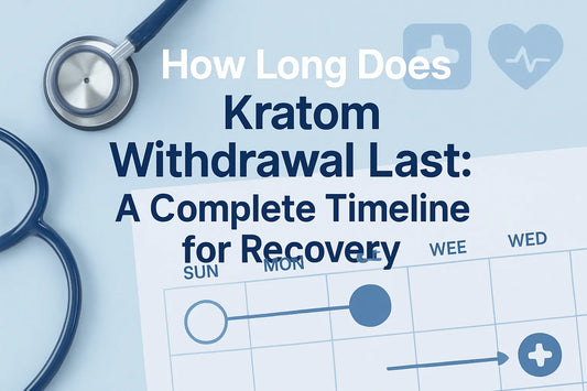 How Long Does Kratom Withdrawal Last for Most Users Timeline