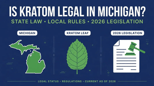 IS KRATOM LEGAL IN MICHIGAN