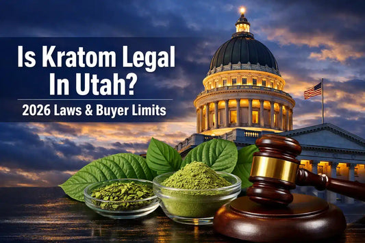 Is Kratom Legal In Utah? Laws, Limits, And What Buyers Face Now