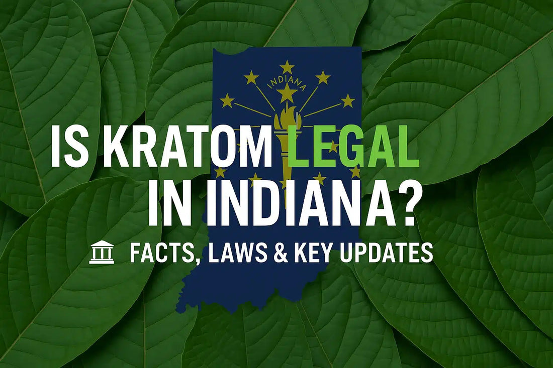 Is Kratom Legal in Indiana? Facts, Laws & Key Updates
