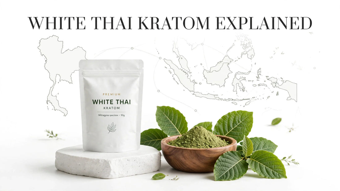 WHITE THAI KRATOM EXPLAINED