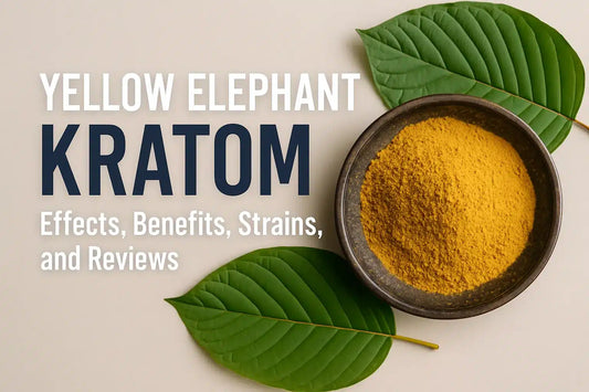 Yellow Elephant Kratom Effects Benefits Strains Reviews Guide
