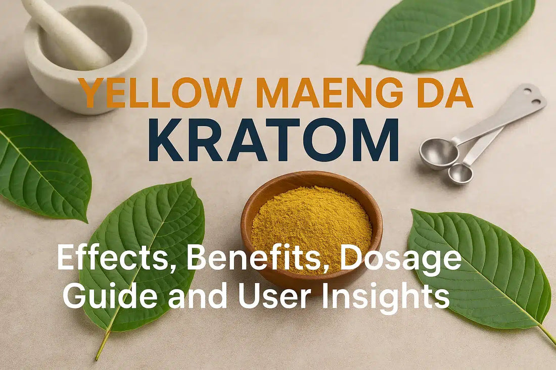 Yellow Maeng Da Kratom: The Complete Guide to Effects, Benefits, and Optimal Dosage