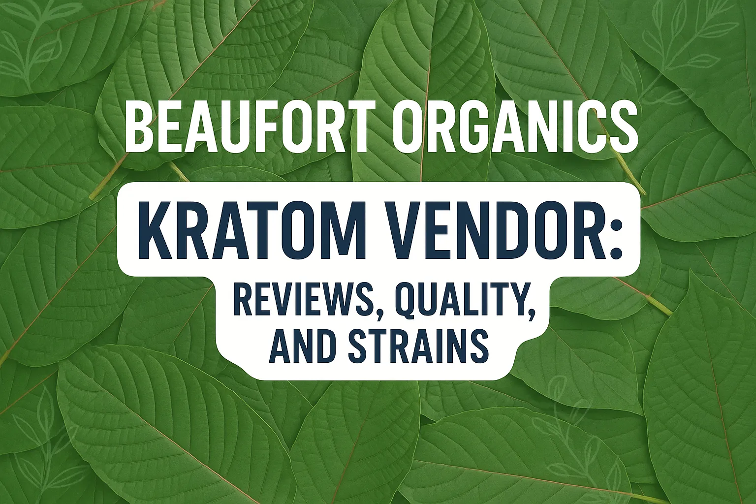 Beaufort Organics Kratom Vendor