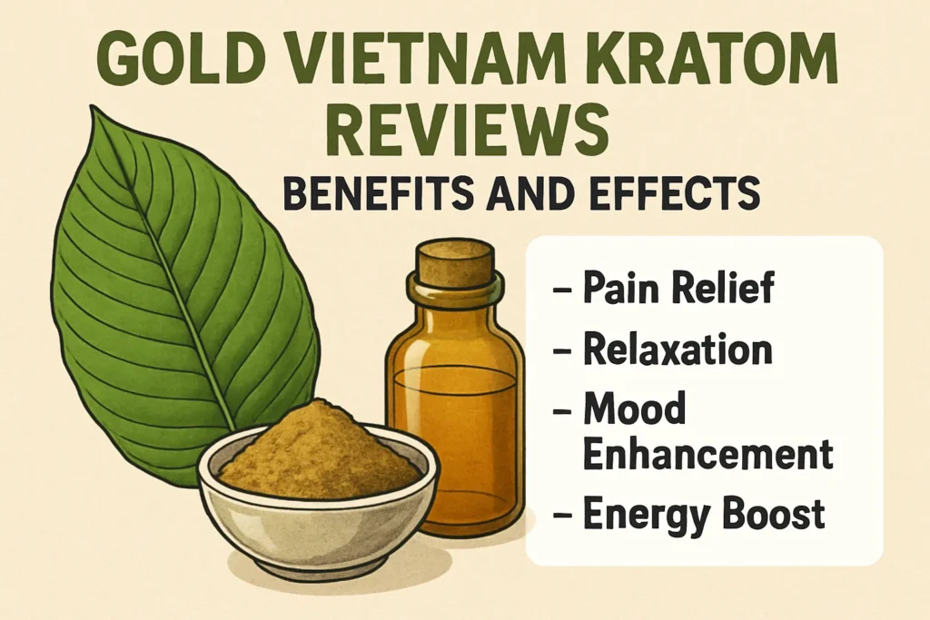 Gold Vietnam Kratom usage