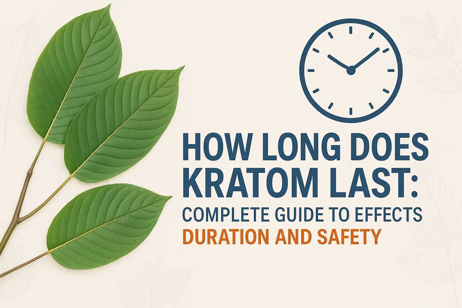 How Long Does Kratom Last