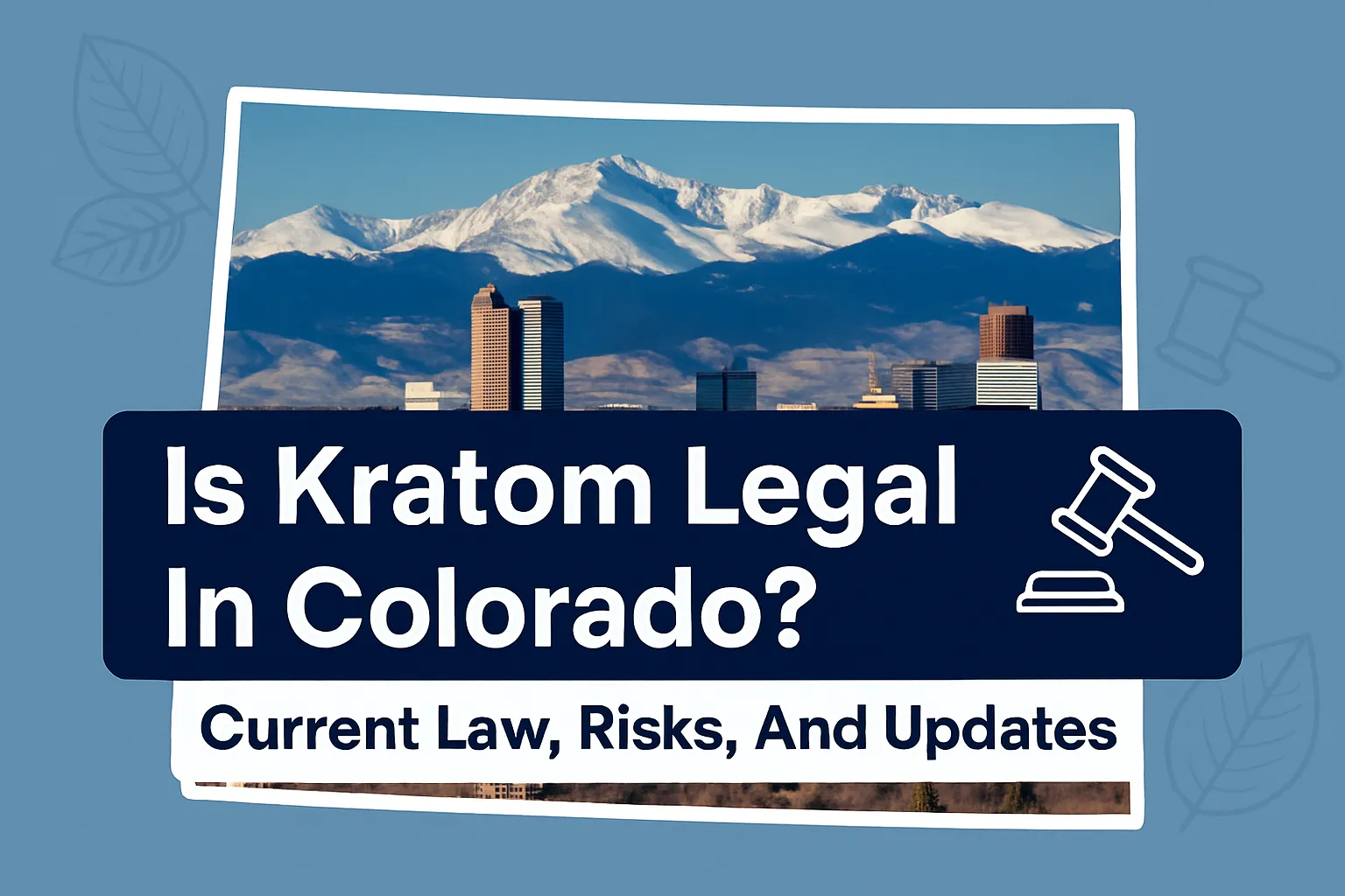 Is Kratom Legal In Colorado