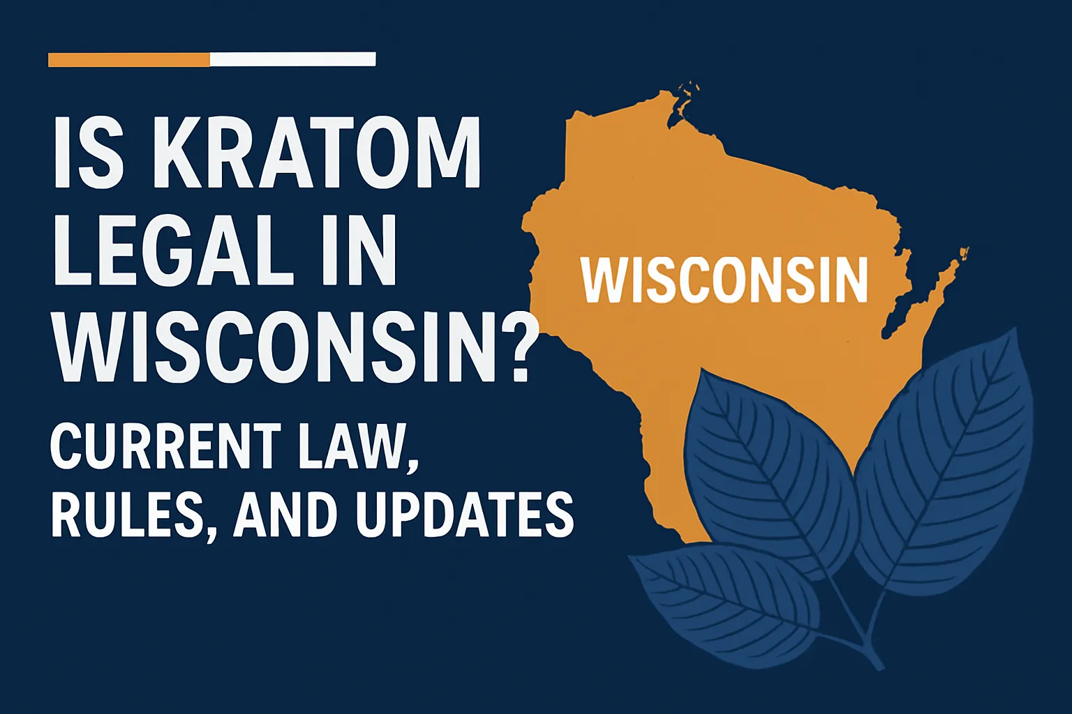 Is Kratom Legal In Wisconsin