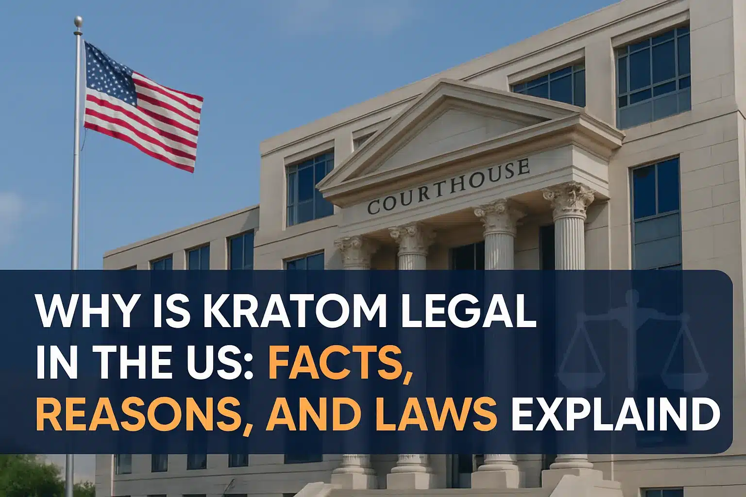 Why Is Kratom Legal